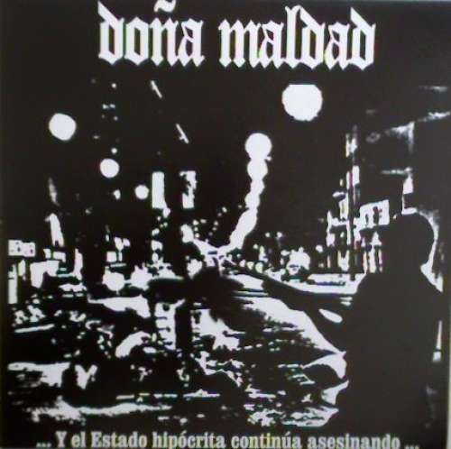 Cover Doña Maldad - ...Y El Estado Hipócrita Continúa Asesinando... (LP) Schallplatten Ankauf