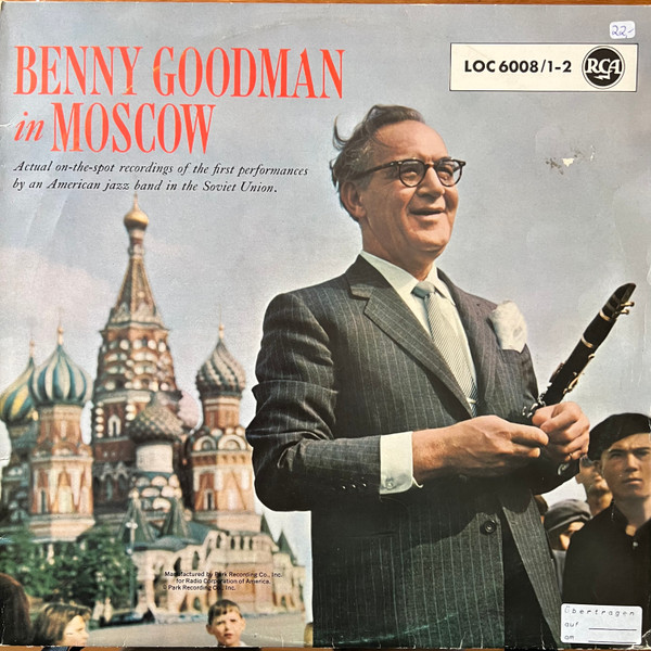 Cover Benny Goodman* - Benny Goodman In Moscow (2xLP, Comp, Mono, Gat) Schallplatten Ankauf