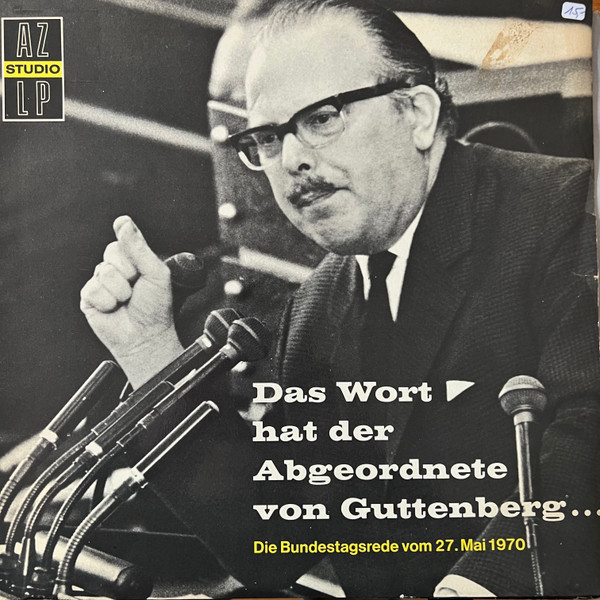 Bild Freiherr von und zu Guttenberg - Das Wort hat der Abgeordnete von Guttenberg (LP, Album) Schallplatten Ankauf