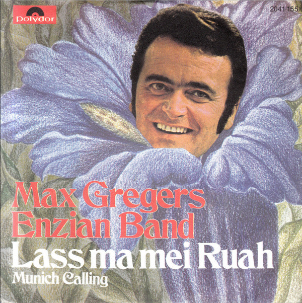 Cover Max Gregers Enzian Band* - Lass Ma Mei Ruah (7, Single) Schallplatten Ankauf