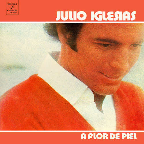 Cover Julio Iglesias - A Flor De Piel (LP, Album, Gat) Schallplatten Ankauf