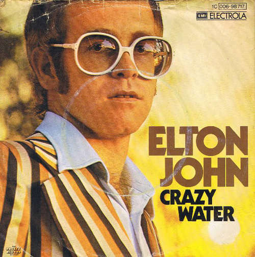 Cover Elton John - Crazy Water (7, Single) Schallplatten Ankauf
