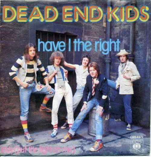 Bild Dead End Kids - Have I The Right (7, Single) Schallplatten Ankauf