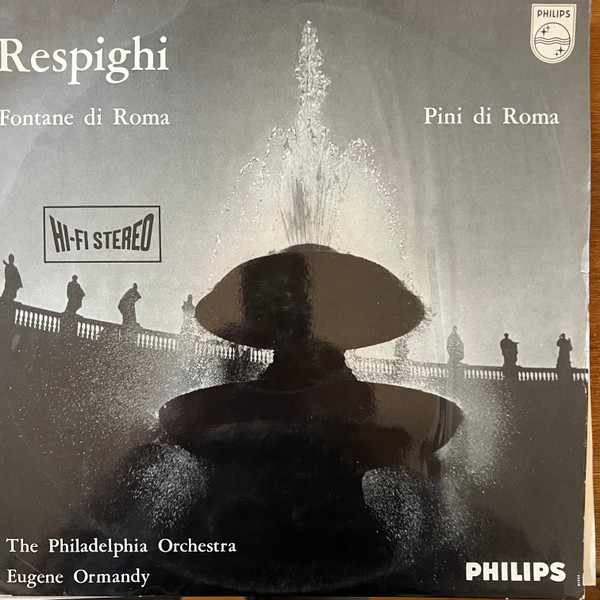 Cover Respighi*, Orchestra Di Filadelfia*, Eugene Ormandy - Pini Di Roma / Fontane Di Roma (LP) Schallplatten Ankauf