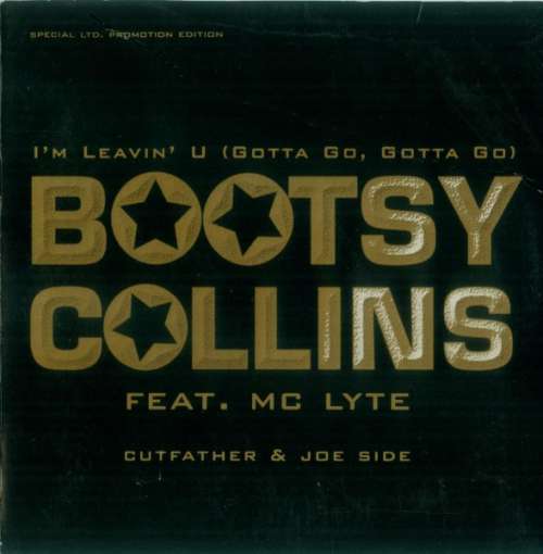 Cover Bootsy Collins Feat. MC Lyte - I'm Leavin' U (Gotta Go, Gotta Go) (2xCD, Single, Ltd, Promo, Gat) Schallplatten Ankauf