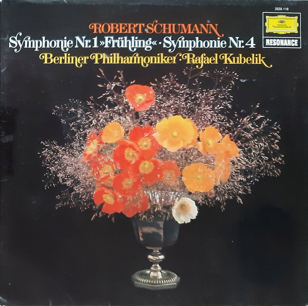Cover Robert Schumann, Berliner Philharmoniker · Rafael Kubelik - Symphonie Nr.1 »Frühling« · Symphonie Nr.4 (LP, RE) Schallplatten Ankauf