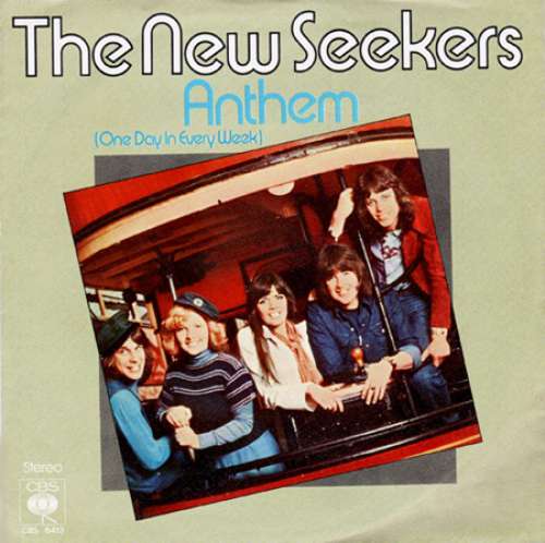 Cover New Seekers, The - Anthem (One Day In Every Week) (7) Schallplatten Ankauf