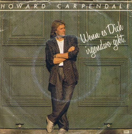 Cover Howard Carpendale - Wenn Es Dich Irgendwo Gibt (7, Single) Schallplatten Ankauf