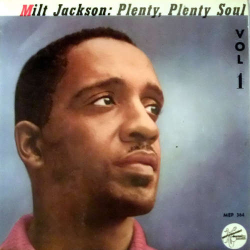 Cover Milt Jackson - Plenty, Plenty Soul Vol 1 (7, EP) Schallplatten Ankauf