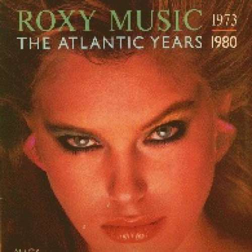 Cover Roxy Music - 1973 - 1980 The Atlantic Years (LP, Comp, Club) Schallplatten Ankauf