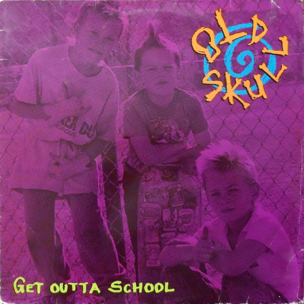 Cover Old Skull - Get Outta School (LP, Album) Schallplatten Ankauf