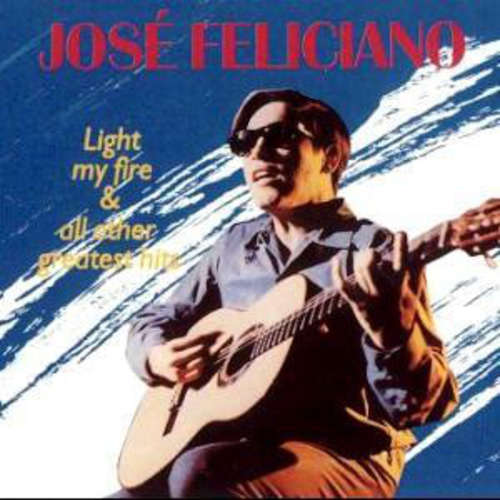 Cover José Feliciano - Light My Fire & All Other Greatest Hits (LP, Comp) Schallplatten Ankauf
