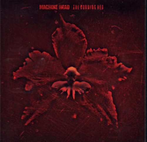 Cover Machine Head (3) - The Burning Red (LP, Album, RE) Schallplatten Ankauf