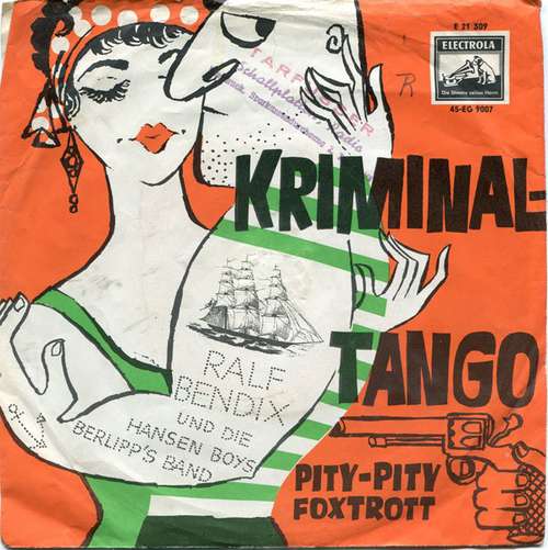 Cover Ralf Bendix Und Die Hansen Boys, Berlipp's Band - Kriminal Tango (7, Single, Mono) Schallplatten Ankauf