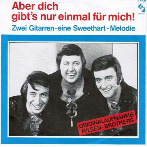 Cover Nilsen Brothers* - Aber Dich Gibt's Nur Einmal Für Mich! (7, Single) Schallplatten Ankauf