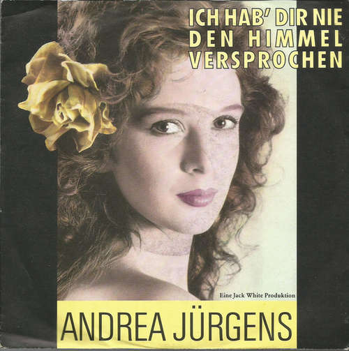 Cover Andrea Jürgens - Ich Hab' Dir Nie Den Himmel Versprochen (7, Single) Schallplatten Ankauf