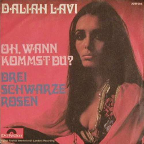 Cover Daliah Lavi - Oh, Wann Kommst Du? / Drei Schwarze Rosen (7, Single) Schallplatten Ankauf