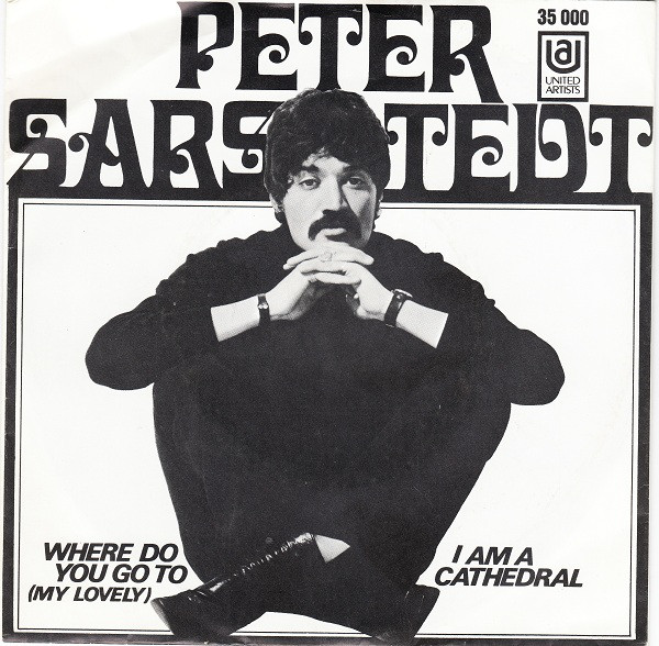 Cover Peter Sarstedt - Where Do You Go To (My Lovely) / I Am A Cathedral (7, Single, Mono) Schallplatten Ankauf