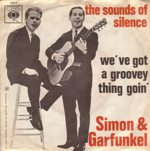 Cover Simon & Garfunkel - The Sounds Of Silence / We've Got A Groovey Thing Goin' (7, Single) Schallplatten Ankauf