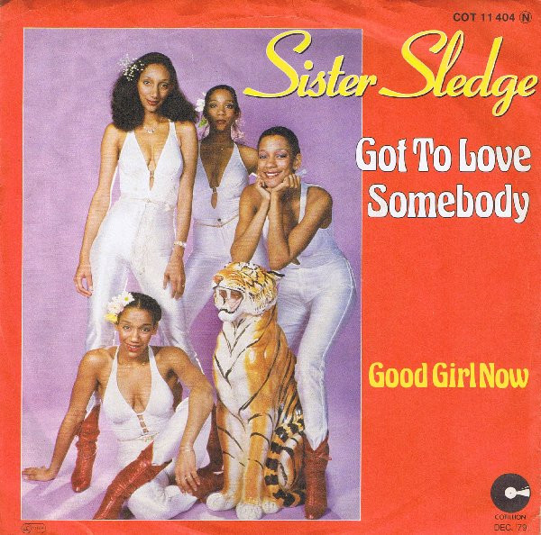 Cover Sister Sledge - Got To Love Somebody (7, Single) Schallplatten Ankauf
