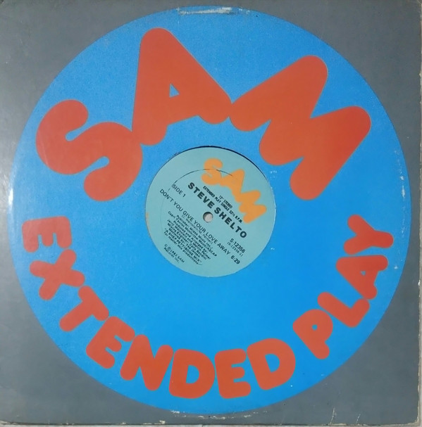 Cover Steve Shelto - Don't You Give Your Love Away (12, Single) Schallplatten Ankauf