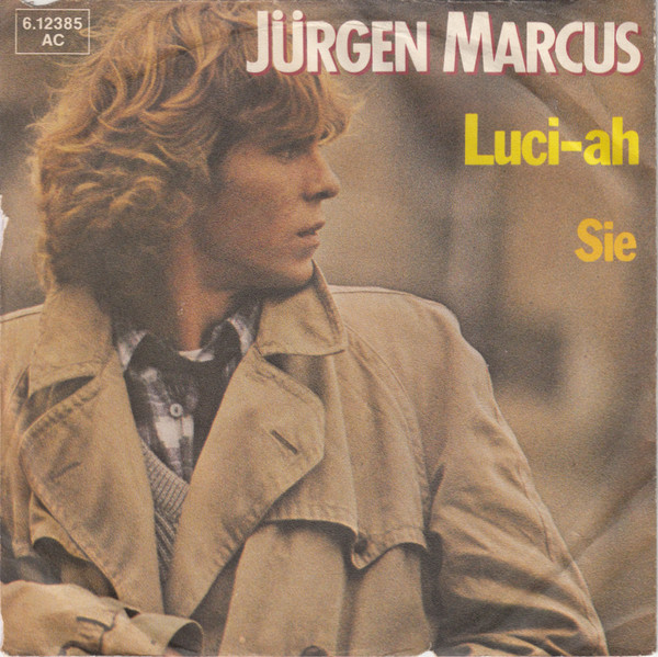 Cover Jürgen Marcus - Luci-ah (7, Single) Schallplatten Ankauf
