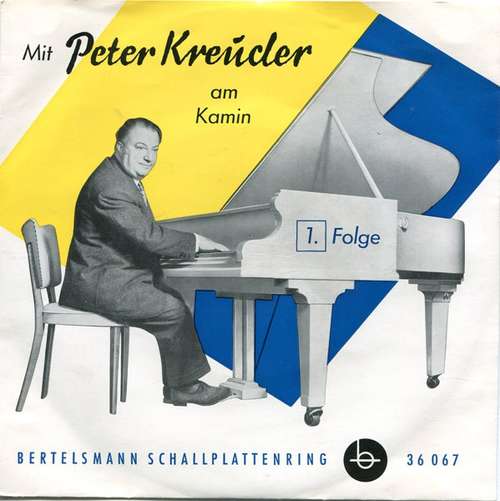 Cover Peter Kreuder - Mit Peter Kreuder Am Kamin (1. Folge) (7, Mono) Schallplatten Ankauf