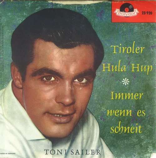 Cover Toni Sailer - Tiroler Hula Hup / Immer Wenn Es Schneit (7, Single, Mono) Schallplatten Ankauf