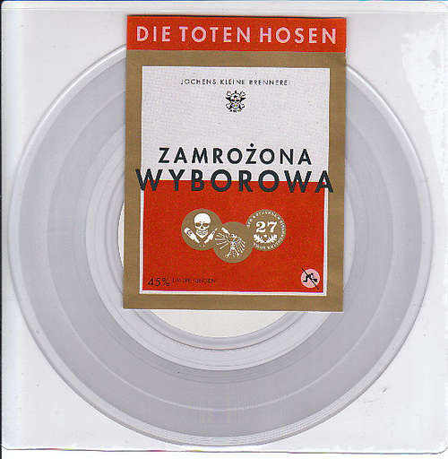 Cover Die Toten Hosen - Zamrożona Wyborowa (7, Ltd, Num, Cle) Schallplatten Ankauf