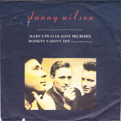 Cover Danny Wilson (2) - Mary's Prayer (Save Me) Remix (7, Single) Schallplatten Ankauf