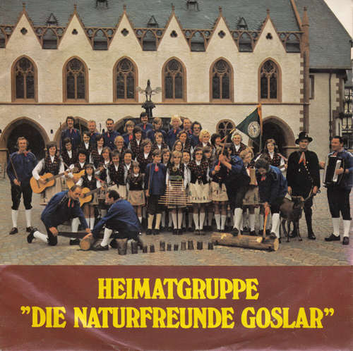 Cover Die Naturfreunde Goslar - Heimatgruppe Die Naturfreunde Goslar (7) Schallplatten Ankauf