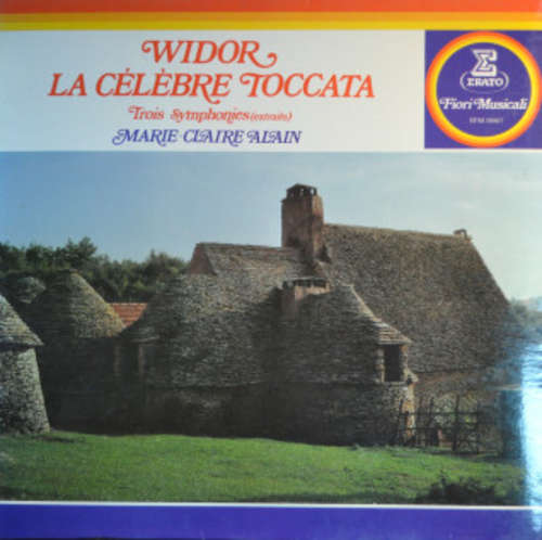 Cover Widor* — Marie-Claire Alain - La Célèbre Toccata - Trois Symphonies (Extraits) (LP, RE, Gat) Schallplatten Ankauf