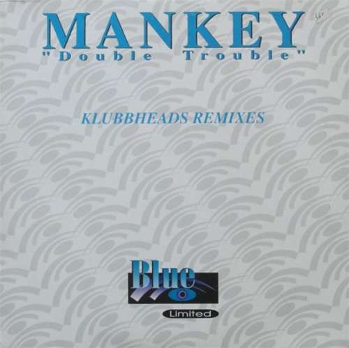 Cover Mankey - Double Trouble (Klubbheads Remixes) (10, Blu) Schallplatten Ankauf