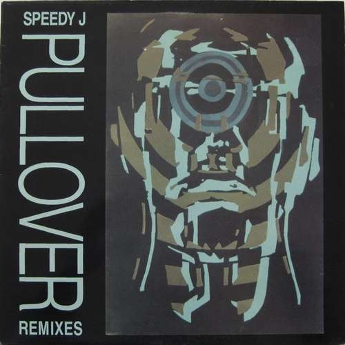 Cover Speedy J - Pullover (Remixes) (12) Schallplatten Ankauf