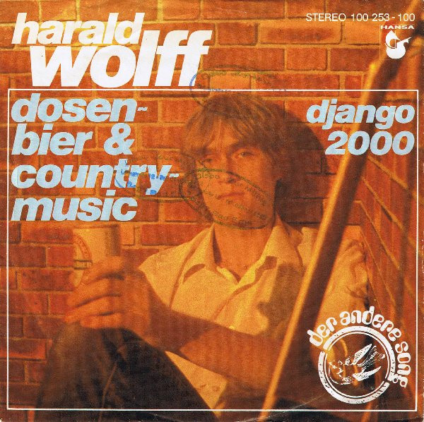 Cover Harald Wolff - Dosenbier & Countrymusic (7, Single) Schallplatten Ankauf