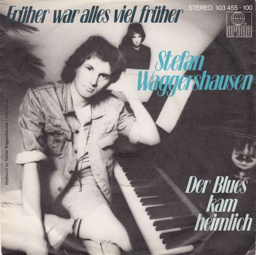 Cover Stefan Waggershausen - Früher War Alles Viel Früher (7, Single) Schallplatten Ankauf
