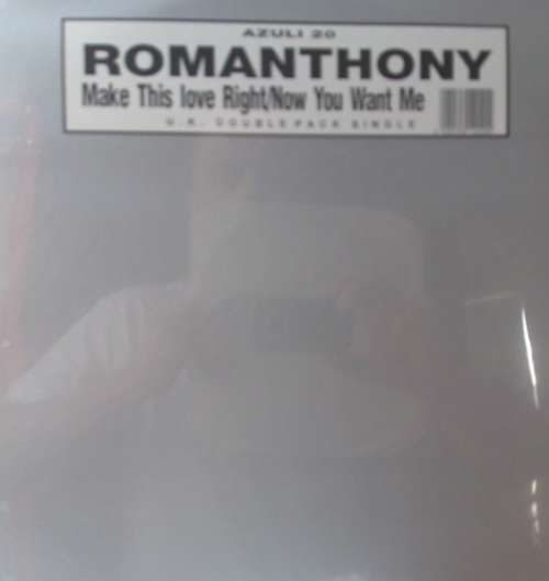 Cover Romanthony - Make This Love Right / Now You Want Me (2x12, Single) Schallplatten Ankauf