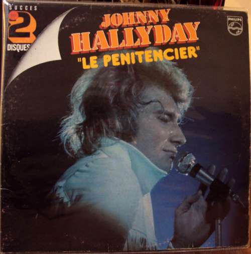 Cover Johnny Hallyday - Super Hits Le Pénitencier (2xLP, Comp, RE) Schallplatten Ankauf