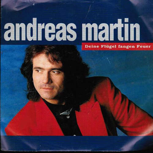 Cover Andreas Martin (2) - Deine Flügel Fangen Feuer (7, Single) Schallplatten Ankauf
