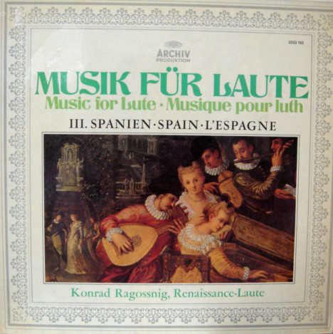 Cover Konrad Ragossnig - Musik Für Laute, III. Spanien (LP, Album, Gat) Schallplatten Ankauf