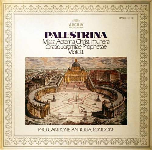 Cover Palestrina* - Pro Cantione Antiqua, London* - Missa Aeterna Christi Munera / Oratio Jeremiae Prophetae / Motetti (LP) Schallplatten Ankauf