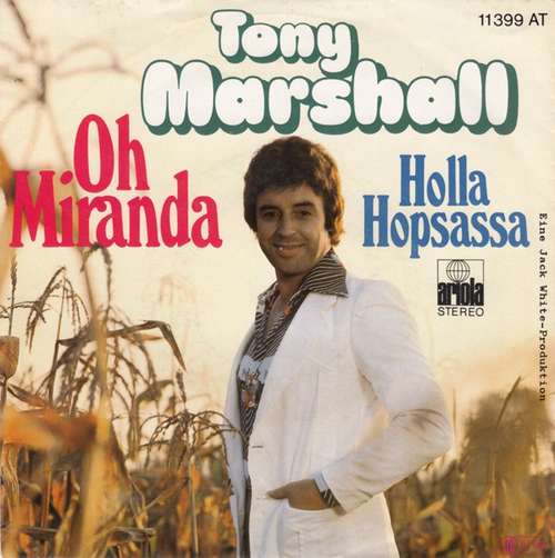 Cover Tony Marshall - Oh Miranda / Holla Hopsassa (7, Single) Schallplatten Ankauf