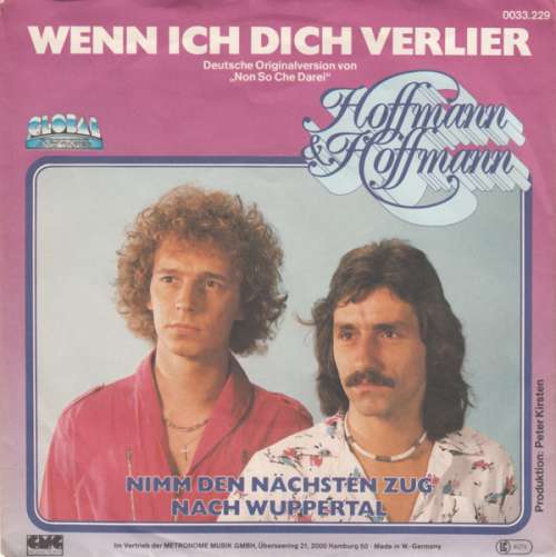 Cover Hoffmann & Hoffmann - Wenn Ich Dich Verlier (7, Single) Schallplatten Ankauf