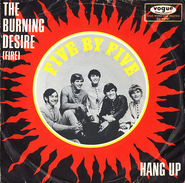 Cover Five By Five - The Burning Desire (Fire) / Hang Up (7, Single) Schallplatten Ankauf
