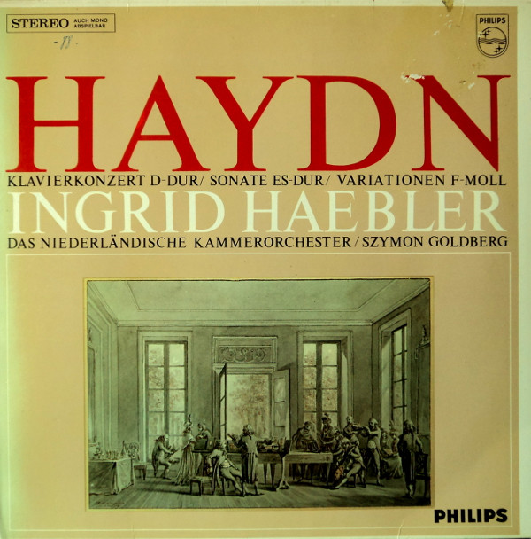 Cover Haydn* – Ingrid Haebler - Das Niederländische Kammerorchester* / Szymon Goldberg - Klavierkonzert D-Dur/ Sonate Es-Dur/ Variationen F-Moll (LP, Comp) Schallplatten Ankauf