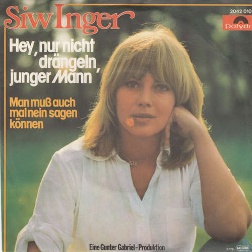Cover Siw Inger - Hey, Nur Nicht Drängeln, Junger Mann (7, Single) Schallplatten Ankauf