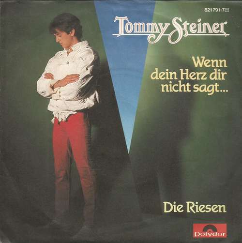 Bild Tommy Steiner - Wenn Dein Herz Dir Nicht Sagt... (7, Single) Schallplatten Ankauf