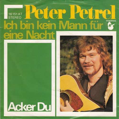 Bild Peter Petrel - Ich Bin Kein Mann Für Eine Nacht (7, Single) Schallplatten Ankauf