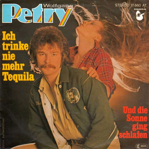 Cover Wolfgang Petry - Ich Trinke Nie Mehr Tequila (7, Single) Schallplatten Ankauf