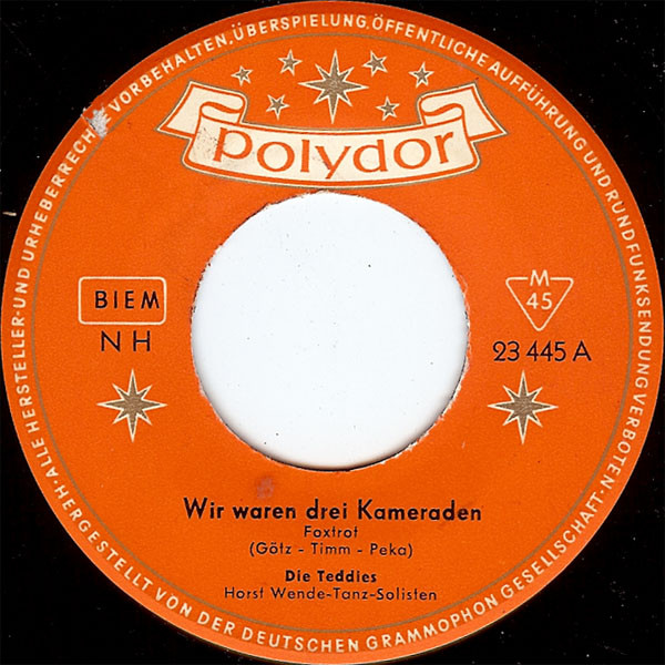 Bild Die Teddies - Wir Waren Drei Kameraden / Weißt Du, Wie Schön Das Ist (7, Single, Mono) Schallplatten Ankauf